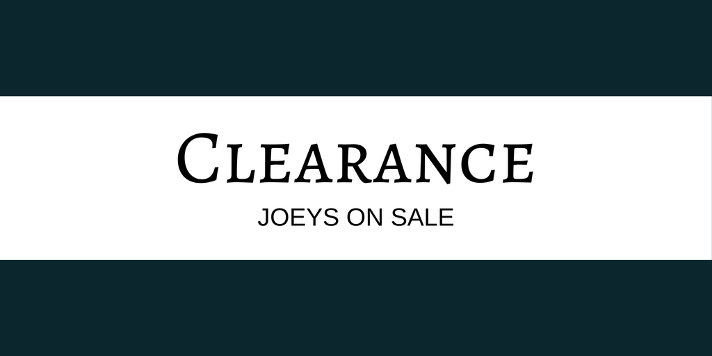 Clearance Our marked down Joeys.