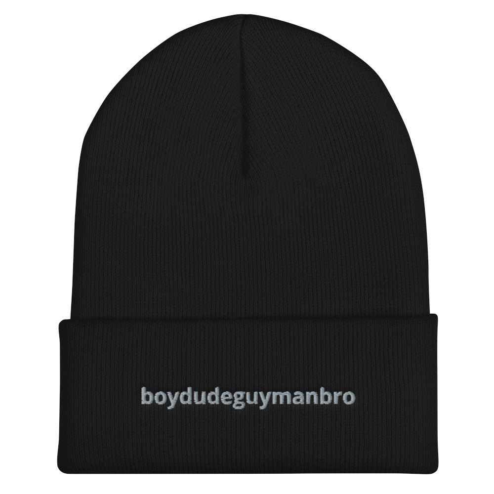 boydudeguymanbro Cuffed Beanie