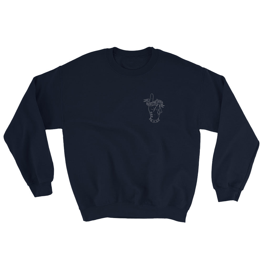 Reject the Cistem - Sweatshirt