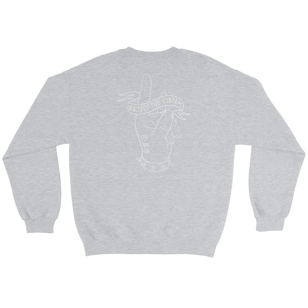 Reject the Cistem - Sweatshirt